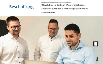 (R)evolution im Einkauf: Wie der intelligente Datenaustausch die E-Rechnungsverarbeitung transformiert